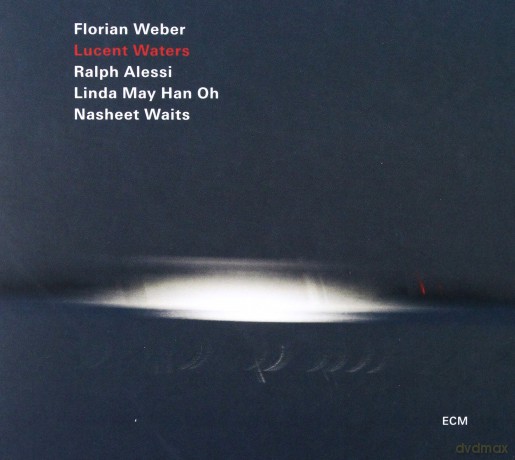 Florian Weber Quartet: Lucent Waters [CD]