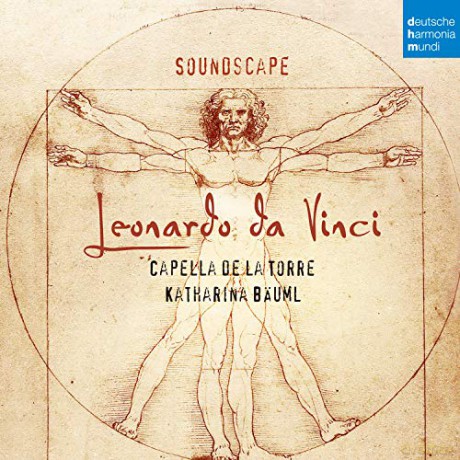 Capella de la Torre: Soundscape - Leonardo da Vinci [CD]