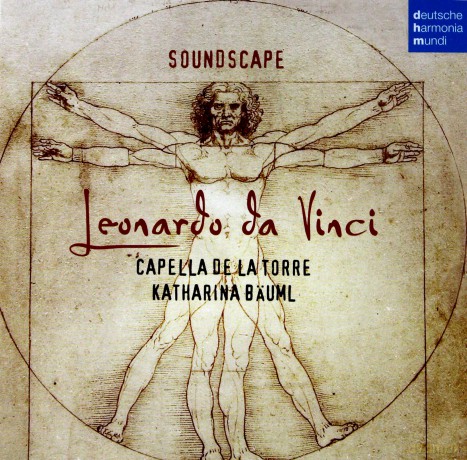 Capella de la Torre: Soundscape - Leonardo da Vinci [CD]