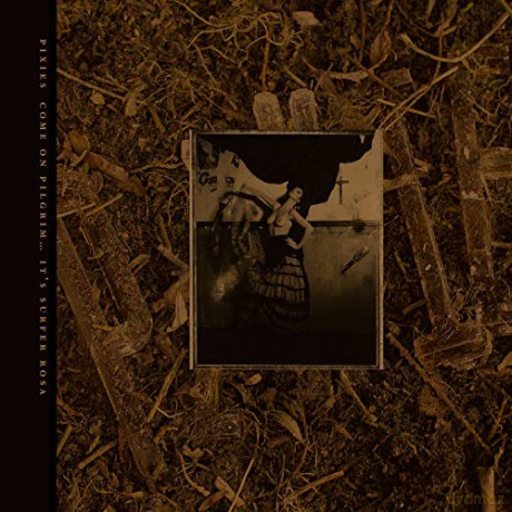 The Pixies: Come On Pilgrim... It`s Surfer Rosa [3xWinyl]