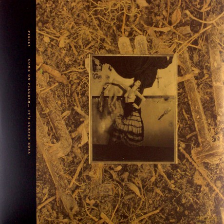 The Pixies: Come On Pilgrim... It`s Surfer Rosa [3xWinyl]