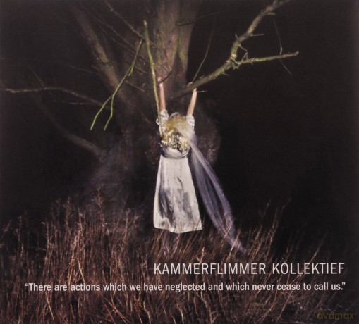 Kammerflimmer Kollektief: There Are Actions Which We Have... [CD]