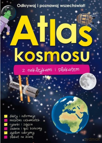 Atlas Kosmosu z naklejkami i plakatem [KSIĄŻKA]+[PLAKAT]