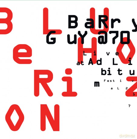 Barry Guy@70: Blue Horizon - Live at Ad Libitum Festival 2017 [3CD]
