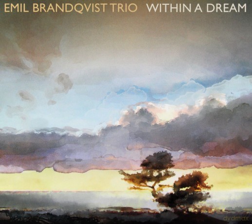 Emil Brandqvist Trio: Within A Dream [CD]
