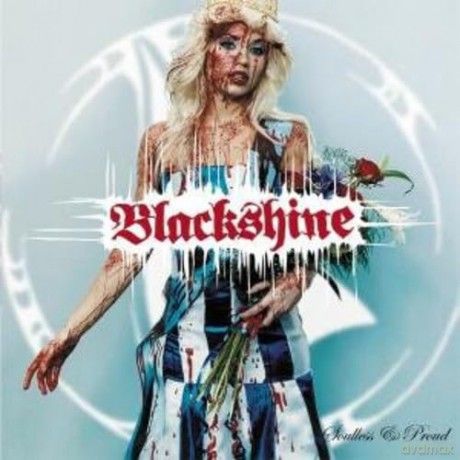 Blackshine: Soulless&Proud [CD]