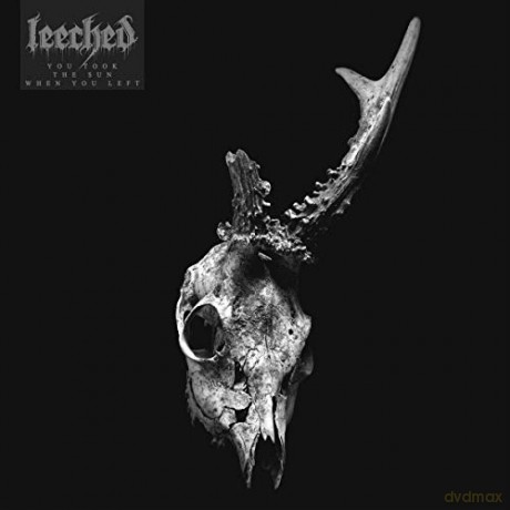 Leeched: You Took The Sun When You Left [CD]