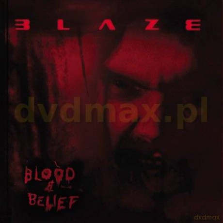 Blaze: Blood & Belief [CD]