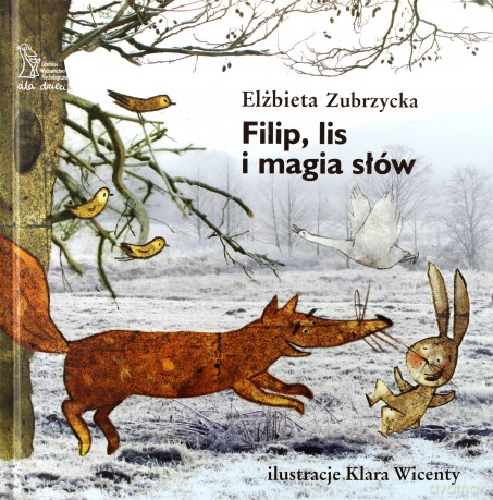Filip, lis i magia słów - Elżbieta Zubrzycka [KSIĄŻKA]