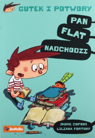Gutek i potwory (Tom 1) Pan Flat nadchodzi - Jaume Copons [KSIĄŻKA]