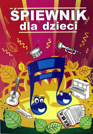 Śpiewnik dla dzieci [KSIĄŻKA]