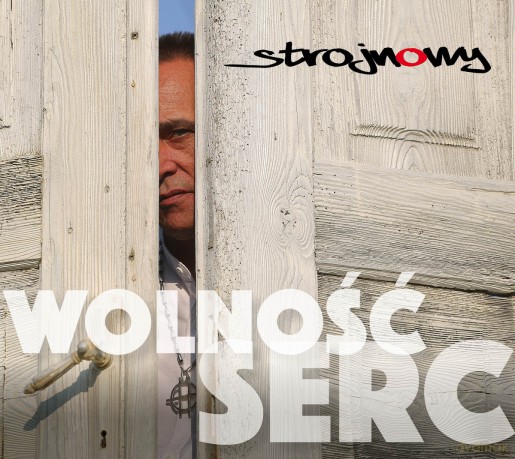 Strojnowy: Wolność Serc [CD]