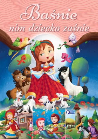 Baśnie Nim Dziecko Zaśnie [KSIĄŻKA]