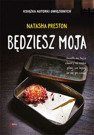 Będziesz Moja - Natasha Preston [KSIĄŻKA]
