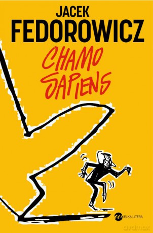 Chamo Sapiens - Jacek Fedorowicz [KSIĄŻKA]