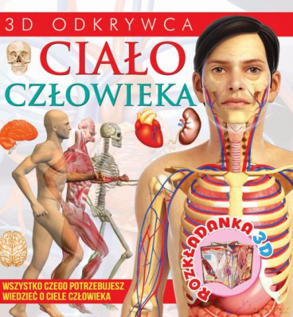 Ciało Człowieka Rozkładanki 3D [KSIĄŻKA]