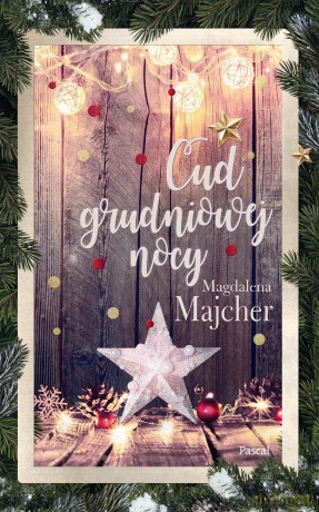 Cud Grudniowej Nocy - Magdalena Majcher [KSIĄŻKA]