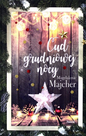 Cud Grudniowej Nocy - Magdalena Majcher [KSIĄŻKA]