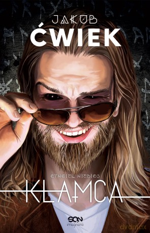 Cyngiel Niebios Kłamca (Tom 1) - Jakub Ćwiek [KSIĄŻKA]