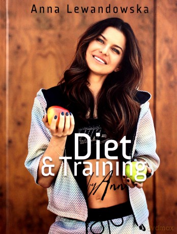 Diet And Training By Ann - Anna Lewandowska [KSIĄŻKA]