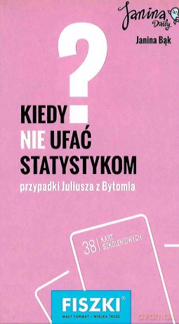 Fiszki Kiedy Nie Ufać Statystykom - Janina Bąk [KSIĄŻKA]