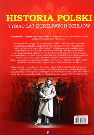 Historia Polski Tysiąc Lat Burzliwych Dziejów [KSIĄŻKA]