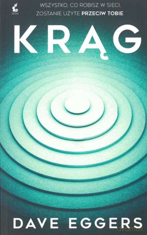 Krąg - Dave Eggers [KSIĄŻKA]