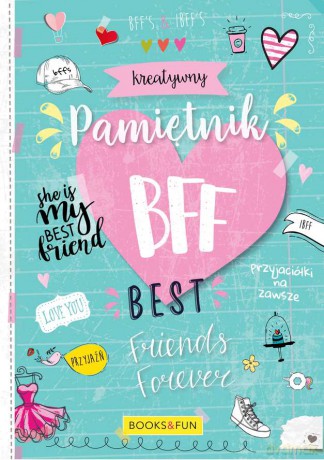 Kreatywny Pamiętnik Bff Best Friends Forever [KSIĄŻKA]