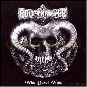 Bolt Thrower: Who Dares Wins [CD]