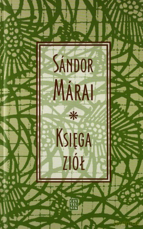 Księga Ziół - Sandor Marai [KSIĄŻKA]