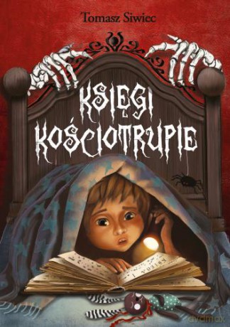 Księgi Kościotrupie - Tomasz Siwiec [KSIĄŻKA]