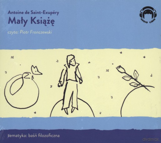 Mały Książę - Antoine De Saint-Exupery [AUDIOBOOK]