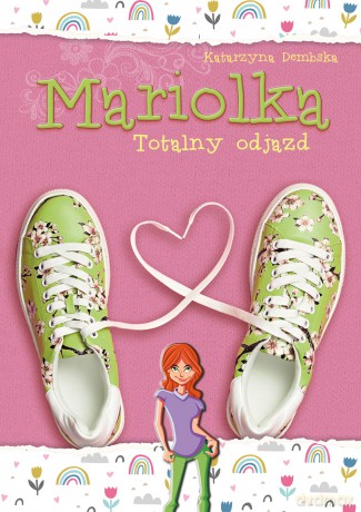Mariolka Totalny Odjazd - Katarzyna Dembska [KSIĄŻKA]