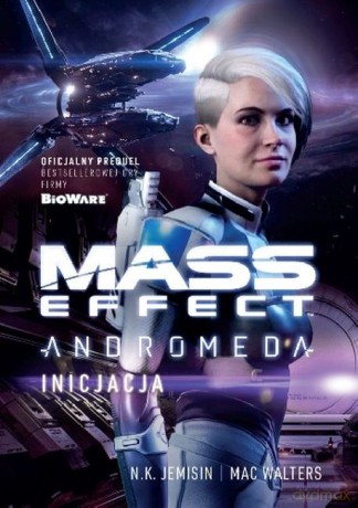 Mass Effect Anromeda Inicjacja - Mac Walters, N.K. Jemisin [KSIĄŻKA]