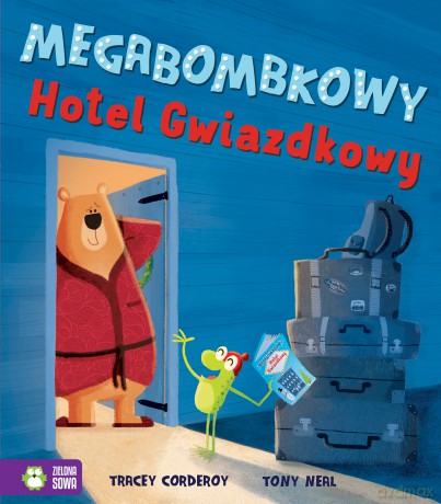 Megabombkowy Hotel Gwiazdkowy - Tracey Corderoy [KSIĄŻKA]