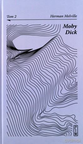 Moby Dick Czyli Biały Wieloryb - Melville Herman [KSIĄŻKA]