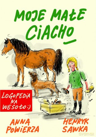 Moje Małe Ciacho Logopedia na Wesoło - Anna Powierza, Henryk Sawka [KSIĄŻKA]