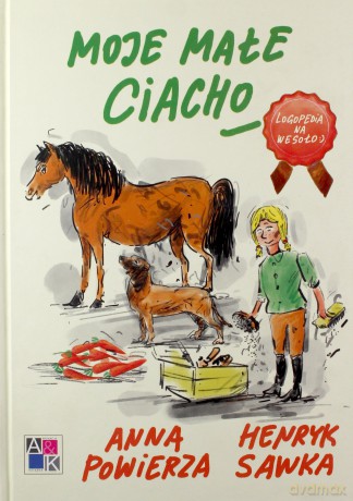 Moje Małe Ciacho Logopedia na Wesoło - Anna Powierza, Henryk Sawka [KSIĄŻKA]