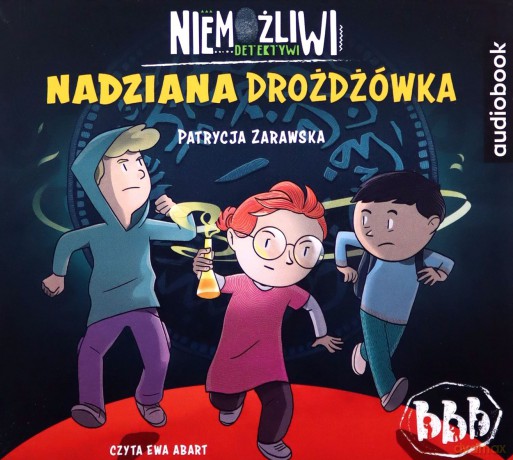 Nadziana Drożdżówka Niemożliwi Detektywi - Patrycja Zarawska [AUDIOBOOK]