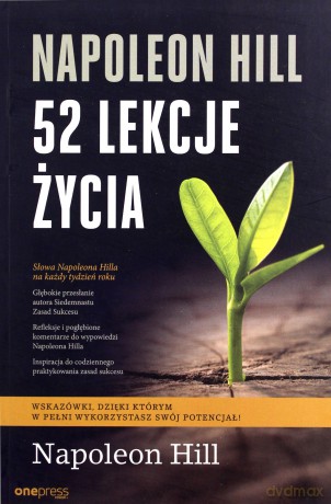 Napoleon Hill 52 Lekcje Życia - Napoleon Hill, Judith Williamson [KSIĄŻKA]