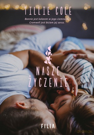 Nasze Życzenie - Tillie Cole [KSIĄŻKA]