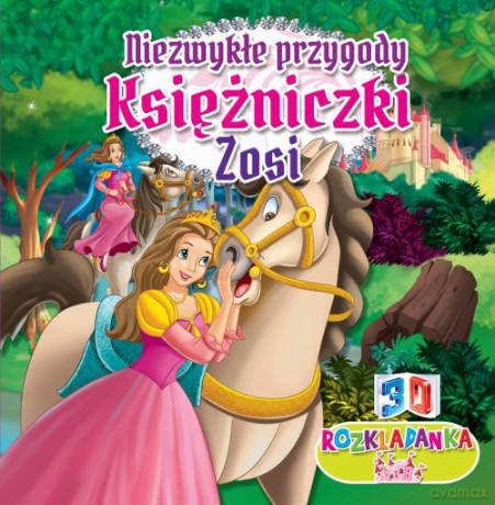Niezwykła Przyroda Księżniczki Zosi Rozkładanki 3D [KSIĄŻKA]