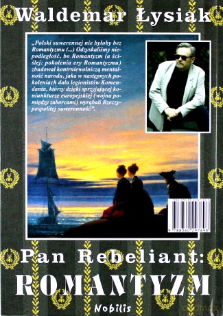 Pan Rebeliant Romantyzm - Waldemar Łysiak [KSIĄŻKA]