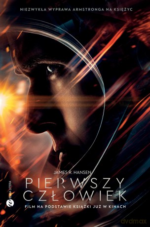 Pierwszy Człowiek Historia Neila Armstronga - James R. Hansen [KSIĄŻKA]