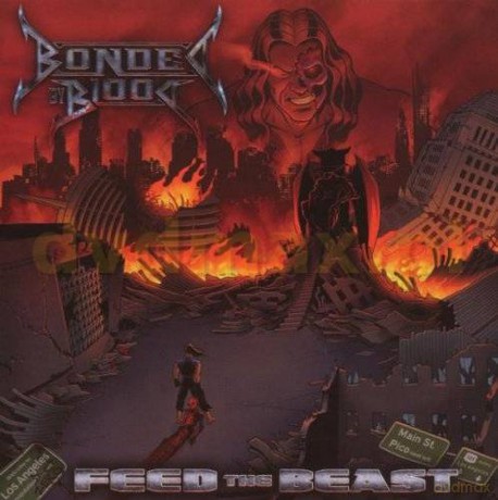 Bonded By Blood: Feed The Beast [CD]