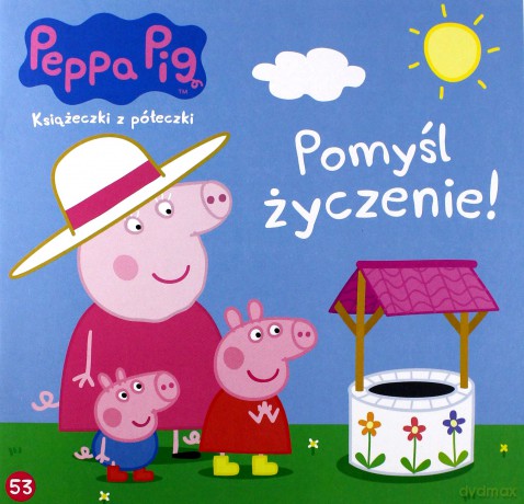 Pomyśl Życzenie Peppa Pig Książeczki z Półeczki (Tom 53) [KSIĄŻKA]