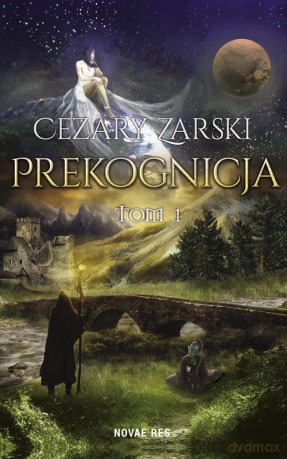 Prekognicja (Tom 1) - Cezary Zarski [KSIĄŻKA]