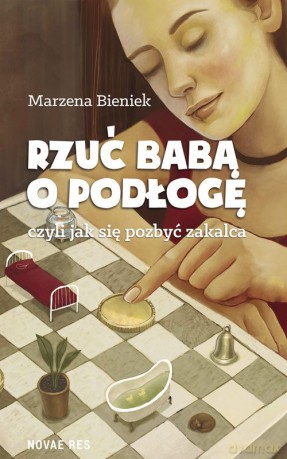 Rzuć Babą o Podłogę - Marzena Bieniek [KSIĄŻKA]