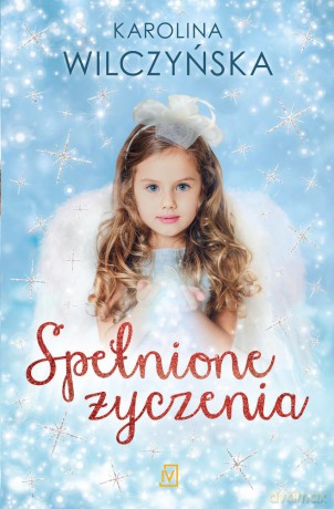 Spełnione Życzenia - Karolina Wilczyńska [KSIĄŻKA]