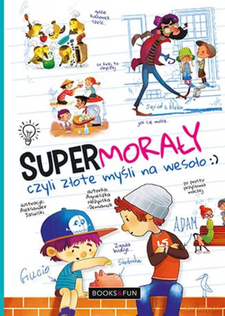 Supermorały Czyli Złote Myśli na Wesoło [KSIĄŻKA]
